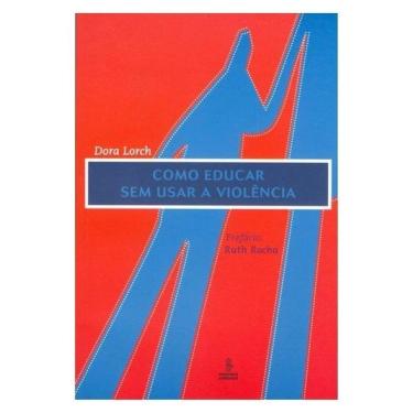 Imagem de Como Educar Sem Usar A Violência