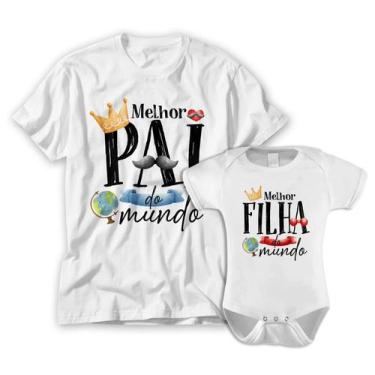 Imagem de Kit Camiseta E Body Bebe Melhor Pai Do Mundo Melhor Filha - Vidape