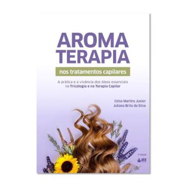 Imagem de Livro Aromaterapia Nos Tratamentos Capilares Editora Abt Produto Origi