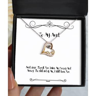 Imagem de Presentes legais para tia, tia Even Though You Drive Me Crazy and Annoy The Shit Out of Me, I Still, colar de aniversário sarcástico Love Dancing de