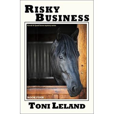Imagem de Risky Business: Kovak & Quaid Horse Mystery Series (Kovak & Quaid Horse Mysteries Book 4) (English Edition)