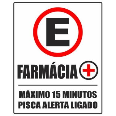 Imagem de Placa Estacionamento Farmácia Máx 15 minutos 40x50cm - V3 Shop