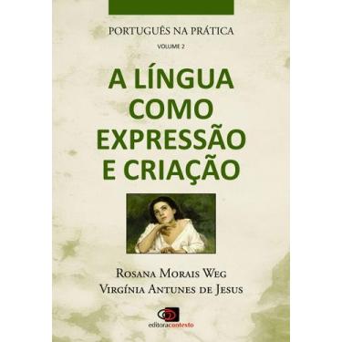 Imagem de Livro - Português na prática - vol. 2 - a língua como expressão e cria