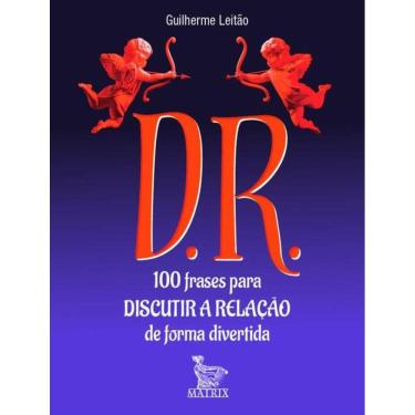 Imagem de D.R. - 100 Frases Para Discutir A Relacao De Forma Divertida