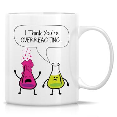 Imagem de Retreez Caneca engraçada de professor de química - I Think You're Overreacting - Copo de café de cerâmica de 325 ml - Presente bem-humorado para educador de ciências, professor de química e professor