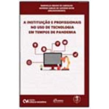 Imagem de A Instituição e Profissionais no Uso de Tecnologia em Tempos de Pandemia