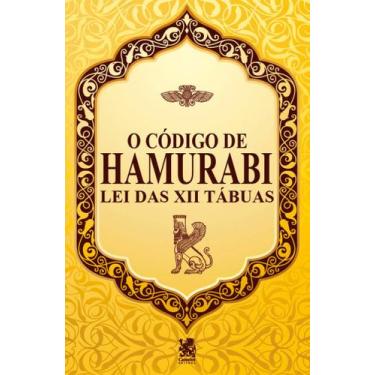 Imagem de Livro - O Código de Hamurabi - Lei das XII Tábuas