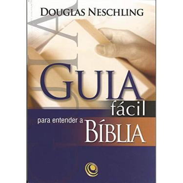 Imagem de Guia Fácil para Entender a Bíblia - Douglas Neschling