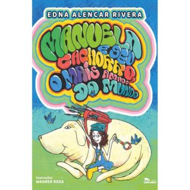 Imagem de Manuela E Seu Cachorro, O Mais Amado Do Mundo