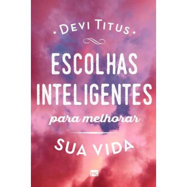 Imagem de Livro - Escolhas inteligentes para melhorar a sua vida