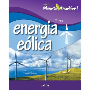 Imagem de Livro - Energia Eólica - Planeta Saudável