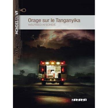 Imagem de Orage Sur Le Tanganyika - Niveau B1 - Livre + Mp3 A Telecharger