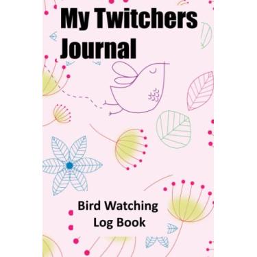 Imagem de My Twitchers Journal is a Birdwatching Log Book for Bird watchers, Birders, Spotters and Twitchers of all ages. A great gift idea: This Birding ... Christmas, Easter, Fathers, Mothers day