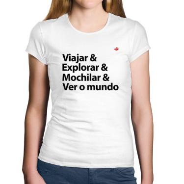 Imagem de Baby Look Algodão Viajar & Explorar & Mochilar & Ver o mundo - Foca na