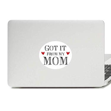 Imagem de Got It from My Mom Children Mother Present Vinyl Emblem Graphic Laptop Adesivo Notebook Decalque
