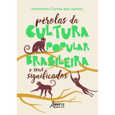 Imagem de Livro - Pérolas da cultura popular brasileira e seus significados