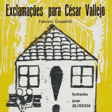 Imagem de Exclamações para césar vallejo - LETRA DA CIDADE **