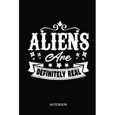 Imagem de Alien Notebook: Alien Lover Funny - Aliens Are Definitely Real | Alien Journal, Lined Journal Ufo, Ufo Journal, Lined Journal Alien, Size 6 X 9", 120 Pages.