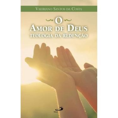 Imagem de O Amor de Deus - Teologia da Redenção