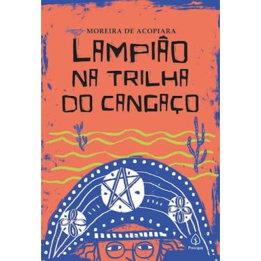 Imagem de Livro - Lampião na trilha do cangaço