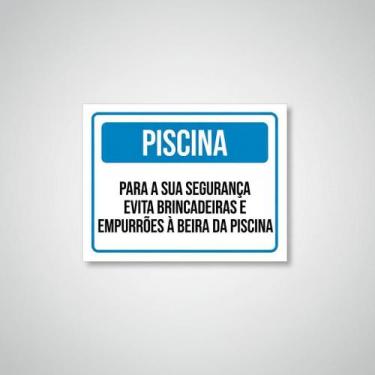Imagem de Placa Acm Piscina Evite Brincadeiras Empurrões 18X23 - Sinalizo