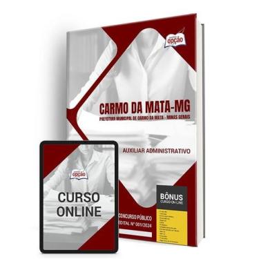 Imagem de Apostila Prefeitura de Carmo da Mata - MG 2024 - Auxiliar Administrati