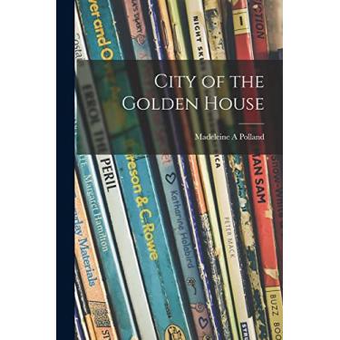 Imagem de City of the Golden House