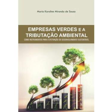 Imagem de Empresas Verdes E A Tributação Ambiental