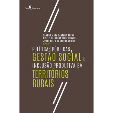 Imagem de Políticas Públicas, Gestão Social e Inclusão Produtiva em Territórios Rurais