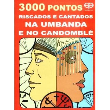 Imagem de 3000 Pontos Riscados e Cantados na Umbanda e no Candomblé - Eco, 3