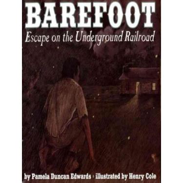Imagem de Livro - Barefoot - Escape On The Underground Railway, 0, 25.4 x 22.2