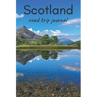 Imagem de Scotland Road Trip Journal: Travel Journal with prompts, maps and diary lined pages to record all your best memories