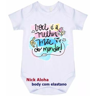 Imagem de body bebê você é a melhor mãe do mundo cód 9677 - nick aloha, Branco, 