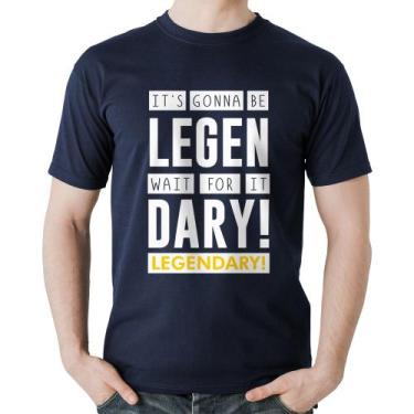 Imagem de Camiseta Algodão It's gonna be Legendary - Foca na Moda, Marinho, M