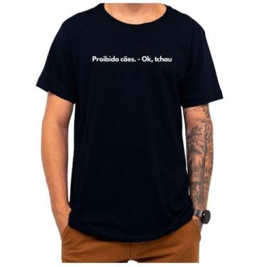 Imagem de Camiseta Frase Proibido Cães Ok Tchau Criativa Engraçada - Loja Click 