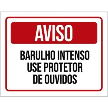 Imagem de Kit 3 Placas Aviso Barulho Intenso Use Protetor Ouvidos