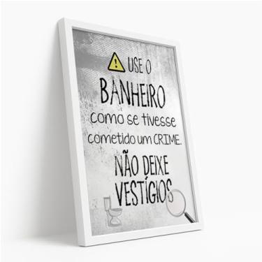 Imagem de Quadro Decorativo Banheiro Crime Com Moldura Frase Engraçada Criativa Aviso Banheiro Limpeza Humor Preto Branco Decoração Divertido