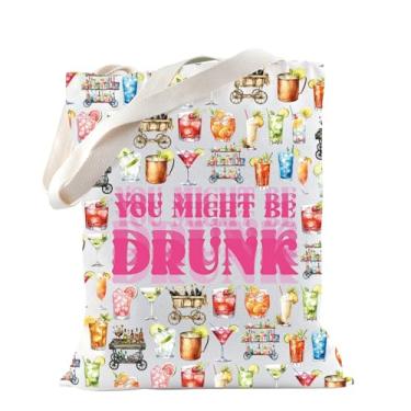Imagem de TSOTMO Presente de bebida You Might Be Drunk Tote Bag para amantes de bebidas alcoólicas bar cerveja beber festa presente, Be Drunk