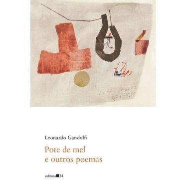 Imagem de Pote de Mel e Outros Poemas - EDITORA 34, Sortido