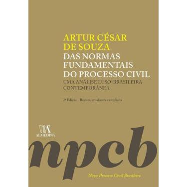 Imagem de Das Normas Fundamentais do Processo Civil: Uma Análise Luso-brasileira