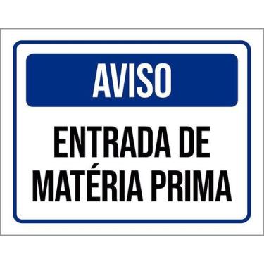 Imagem de Kit 10 Placa Acm Aviso Entrada Matéria Prima 18X23 - Sinalizo