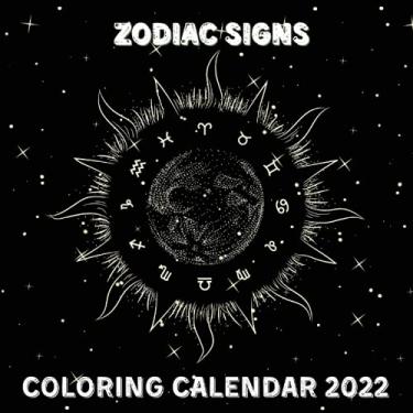 Imagem de Coloring Calendar 2022: Zodiac Signs September 2021 - December 2022 Mini Calendar Monthly Planner