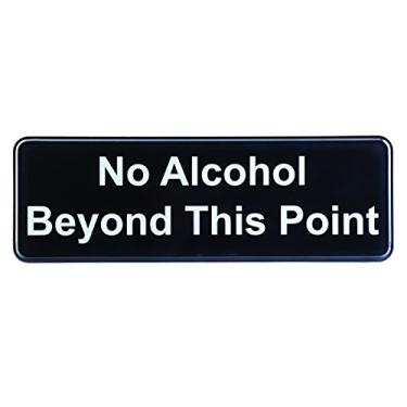 Imagem de TableCraft Products 394561 Sign, No Alcohol Beyond This Point