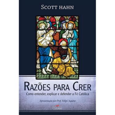 Imagem de Razões para Crer ( Scott Hahn )