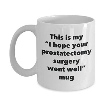 Imagem de Caneca This is My I Hope Your Prostatectomy Surgery Went Well – Caneca de café de cacau quente divertido – Presentes em breve – Ideia de presente de mordaça