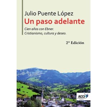 Imagem de Un paso adelante Cien años con Ebner - Espanhol