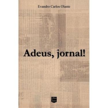 Imagem de Adeus, jornal! - FOLHAS DE RELVA*