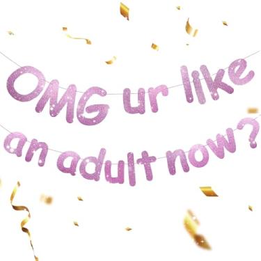 Imagem de OMG UR Banner Like an Adult Now – Decorações engraçadas de aniversário de 18 anos para meninas e meninos, faixa de festa de aniversário de 18 anos com glitter, suprimentos de pano de fundo
