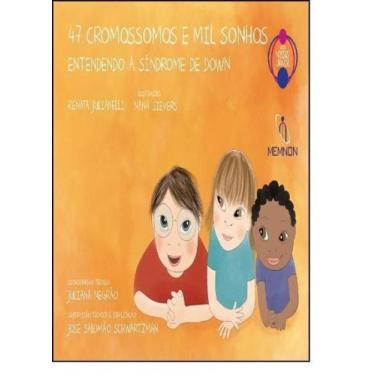 Imagem de 47 Cromossomos e Mil Sonhos: Entendendo a Síndrome de Down - Vol.3 - C