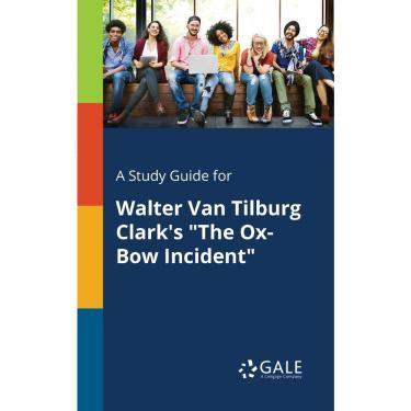 Imagem de A Study Guide for Walter Van Tilburg Clarks The Ox-Bow Incident